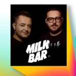 06.07 - MILK BAR