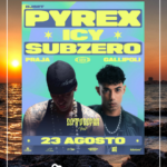 23.08 - PYREX + ICY SUBZERO @ PRAJA
