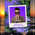 19.08 - IL PAGANTE + DJ MATRIX @ PRAJA